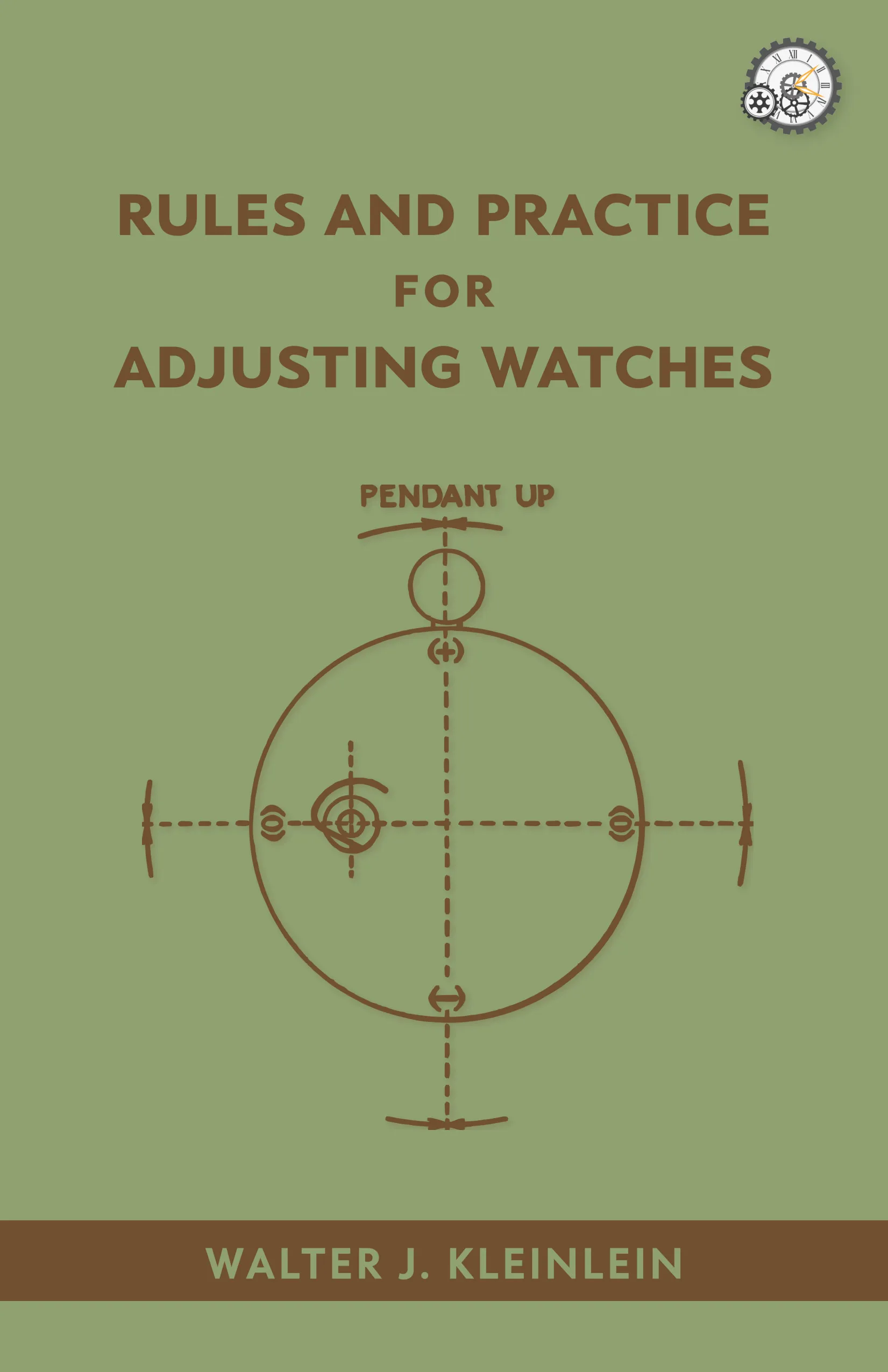 Cover of Rules and Practice for Adjusting Watches by Walter J. Kleinlein
